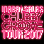 inaba salas"CHUBBY GROOVE Tour 2017" イメージ